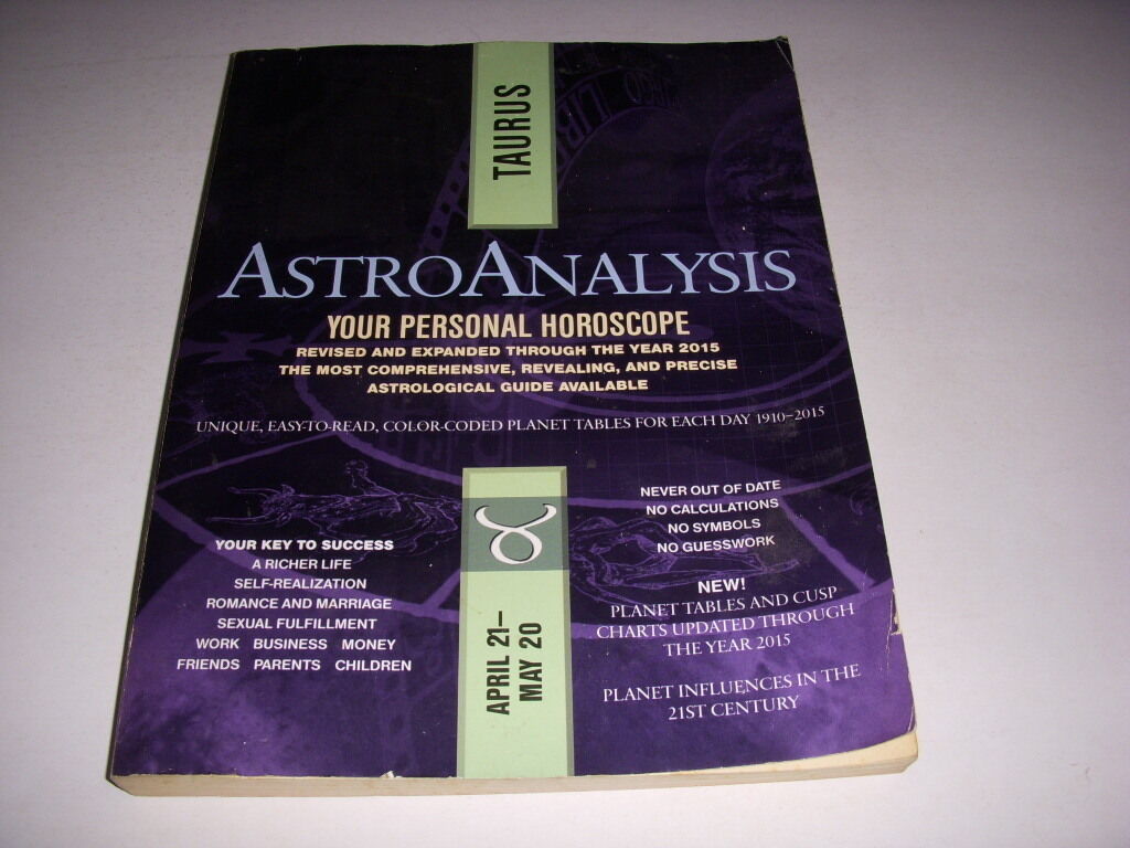 Astroanalysis: Taurus, Personal Horoscope Though 2015, Astrology, Pb, 2000!